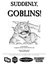 RPG Item: Suddenly, Goblins!