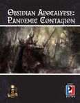 RPG Item: Obsidian Apocalypse: Pandemic Contagion