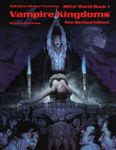 RPG Item: World Book 01: Vampire Kingdoms, New Revised Edition