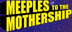 Meeples to the Mothership
