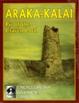 RPG Item: Araka-Kalai (2nd edition)