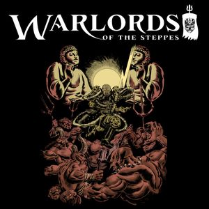 Warlords of the Steppes