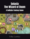 Solacia: The Wizard of Doom – A Solitaire Fantasy Game