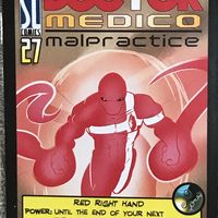 Sentinels of the Multiverse: Dr. Medico, Malpractice Promo Card