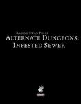 RPG Item: Alternate Dungeons: Infested Sewer