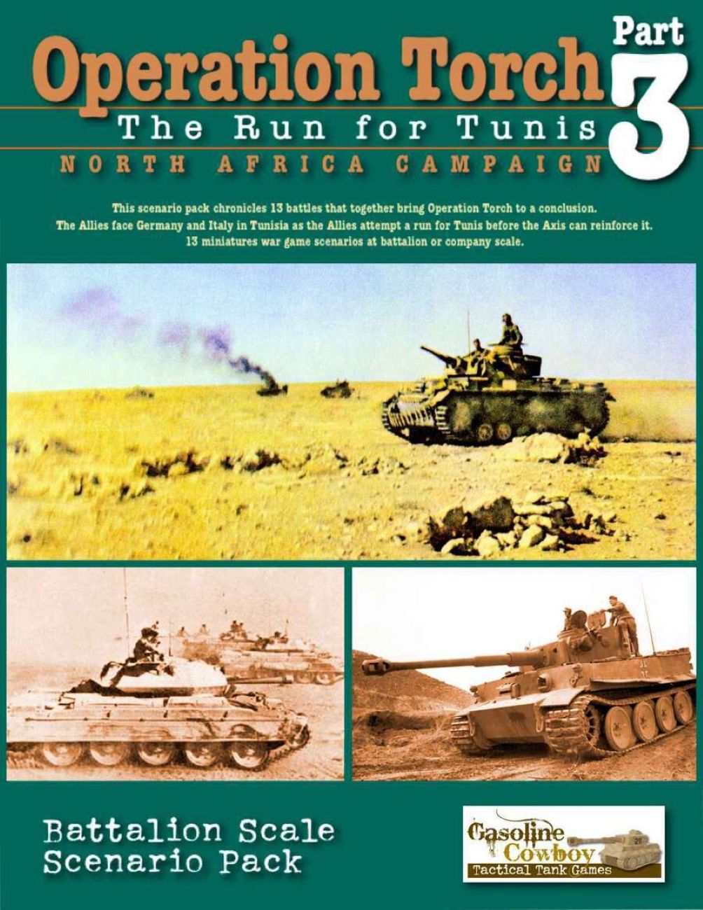 Operation Torch: Part 3 – The Run for Tunis: North Africa Campaign