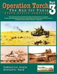 Operation Torch: Part 3 – The Run for Tunis: North Africa Campaign