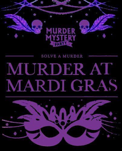 Murder Mystery Party: Murder at Mardi Gras