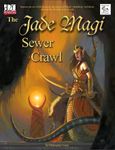 RPG Item: The Jade Magi Sewer Crawl