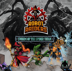 Robot Raiders: Swarm of the Spider Titan