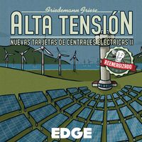 Alta Tensión: Nuevas tarjetas de centrales eléctricas II