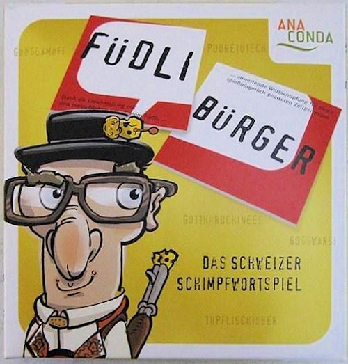 Füdlibürger. Das Schweizer Schimpfwortspiel