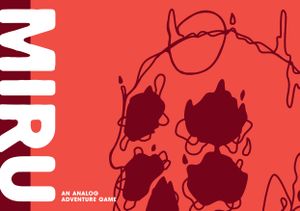 MIRU: An Analog Adventure Game