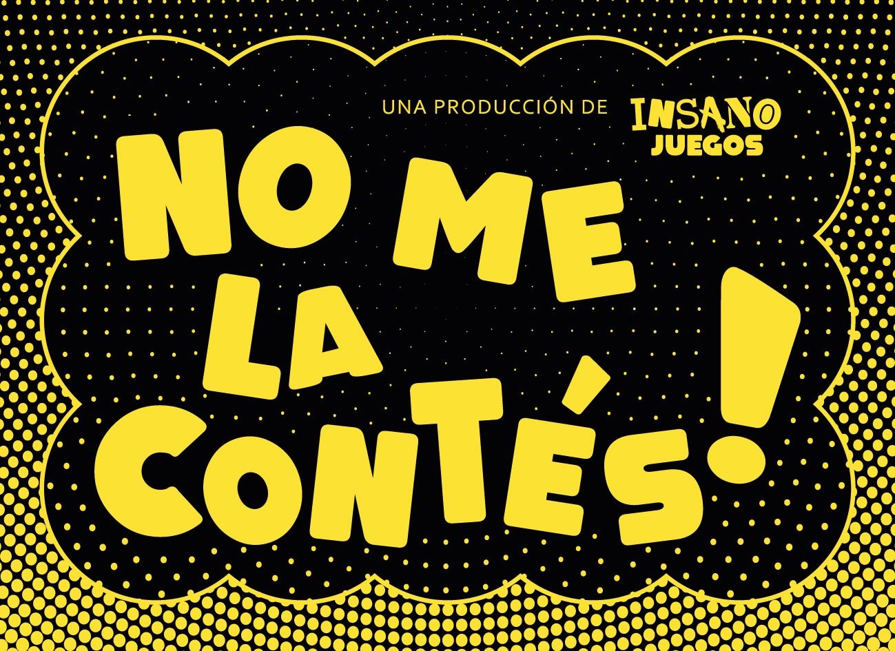 No me la Contés!