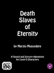 RPG Item: Death Slaves of Eternity