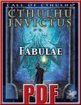 RPG Item: Cthulhu Invictus: Fabulae