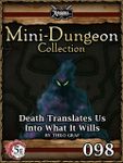 RPG Item: Mini-Dungeon Collection 098: Death Translates Us Into What It Wills (5E)
