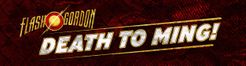 Flash Gordon: Death to Ming!