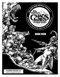 Ral Partha's: Chaos Wars – Classic Rules Book Four: Legendary Scenarios