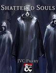 RPG Item: Shattered Souls