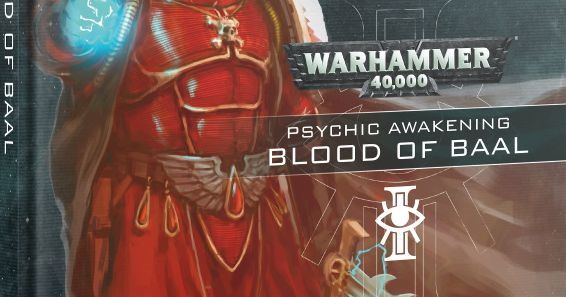 Warhammer 40,000 (Eighth Edition): Psychic Awakening – Blood of