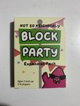 Not So Neighborly: Block Party