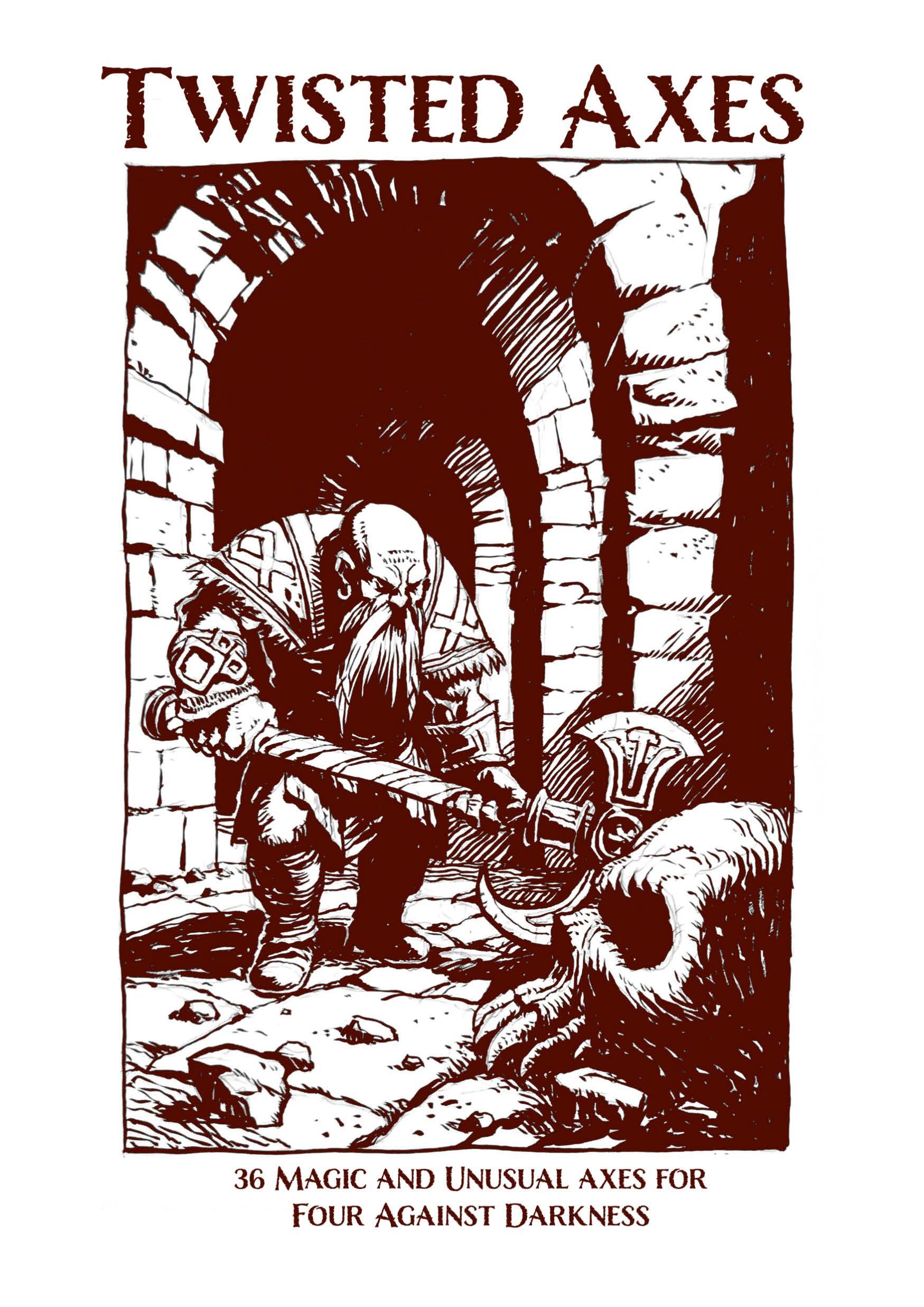 Twisted Axes: 36 Magic and Unusual Axes for Four Against Darkness