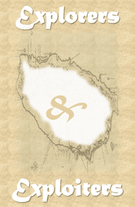 Explorers & Exploiters