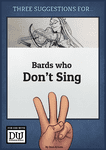 RPG Item: Three Suggestions for...: Bards Who Don't Sing