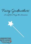 RPG Item: Fairy Godmothers