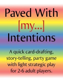 Paved With [my...] Intentions