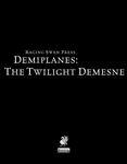 RPG Item: Demiplanes: The Twilight Demesne