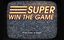 Video Game: Super Win the Game