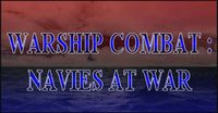Video Game: Warship Combat: Navies at War