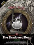 RPG Item: The Bone-Hilt Sword Campaign Book 3: The Shadowed Keep