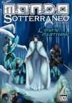 Issue: Mondo Sotterraneo (Issue 2 - Jan 2014)
