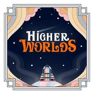 Higher Worlds