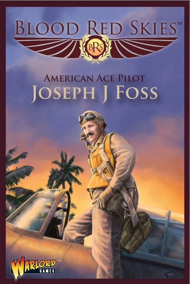 Blood Red Skies: American Ace Pilot – Joseph J Foss