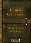 RPG Item: Quick Generator: Magic Schools & Classes