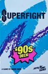 Superfight: The '90's Deck