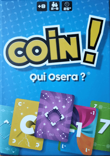 Coin! Qui Osera?