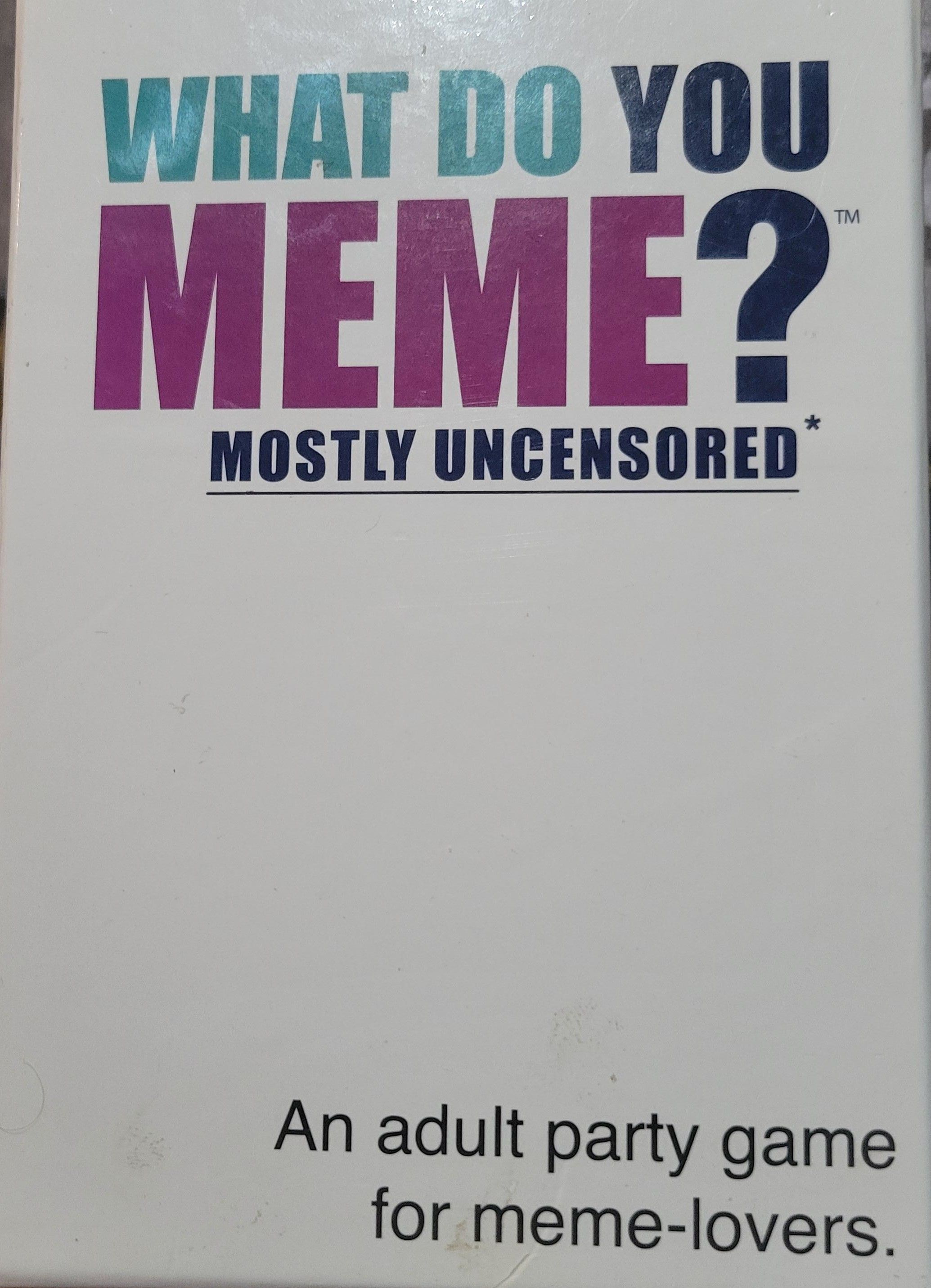 What do you Meme?: Mostly Uncensored box art
