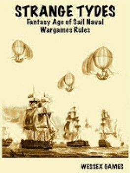 Strange Tydes: Fantasy Age of Sails Naval Wargame Rules