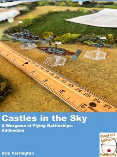 Castles in the Sky: A Wargame of Flying Battleships – Addendum