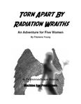 RPG Item: Torn Apart by Radiation Wraiths (1st Edition)