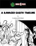 RPG Item: A Ravaged Earth Timeline