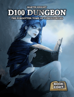 D100 Dungeon: The Forgotten Tome Of Curious Rules