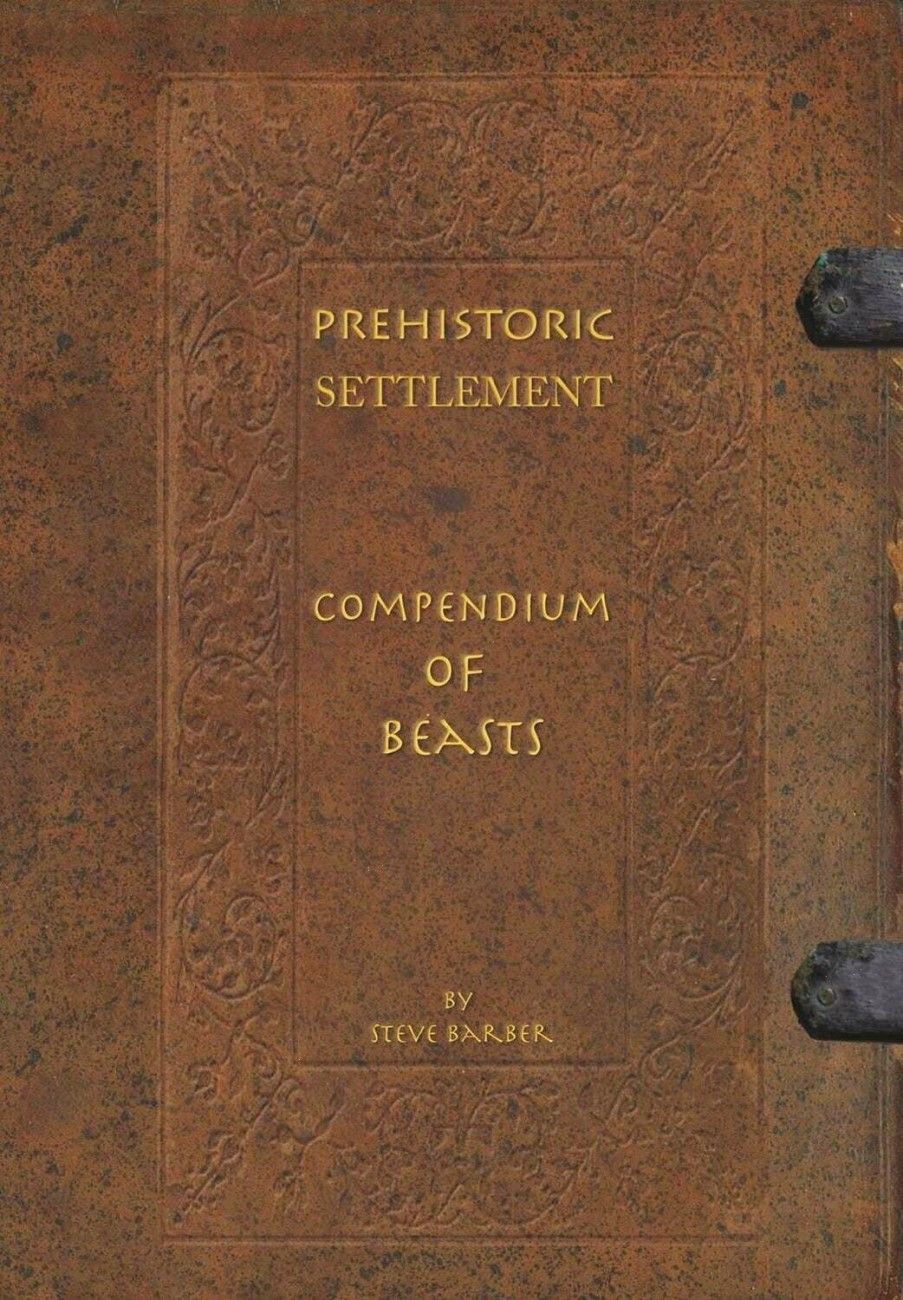 Prehistoric Settlement: Compendium of Beasts