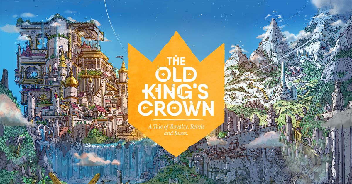 The Old King's Crown: A Tale of Royalty, Rebels and Ruses by Eerie