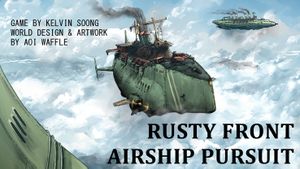 Rusty Front Airship Pursuit